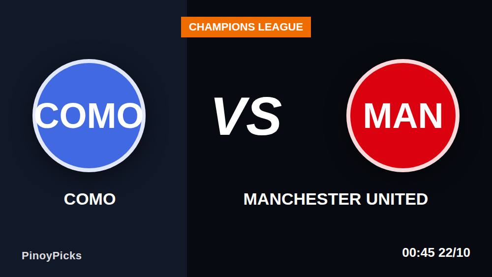 Como vs Manchester United: 6-Point Bettor's Checklist